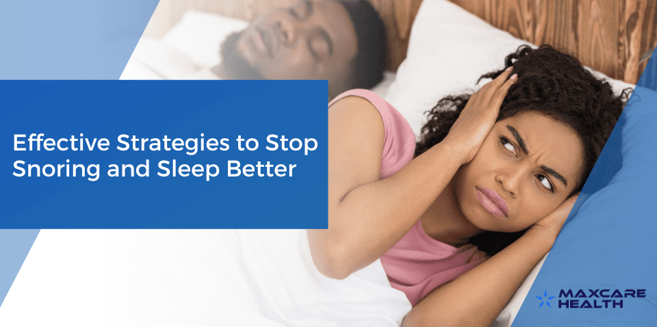 Effective Strategies to Stop Snoring and Sleep Better